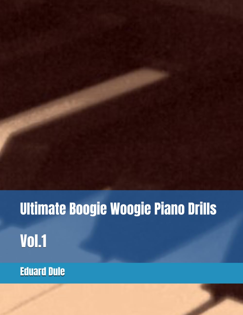 ler totalmente Ultimate Boogie Woogie Piano Drills: Vol.1