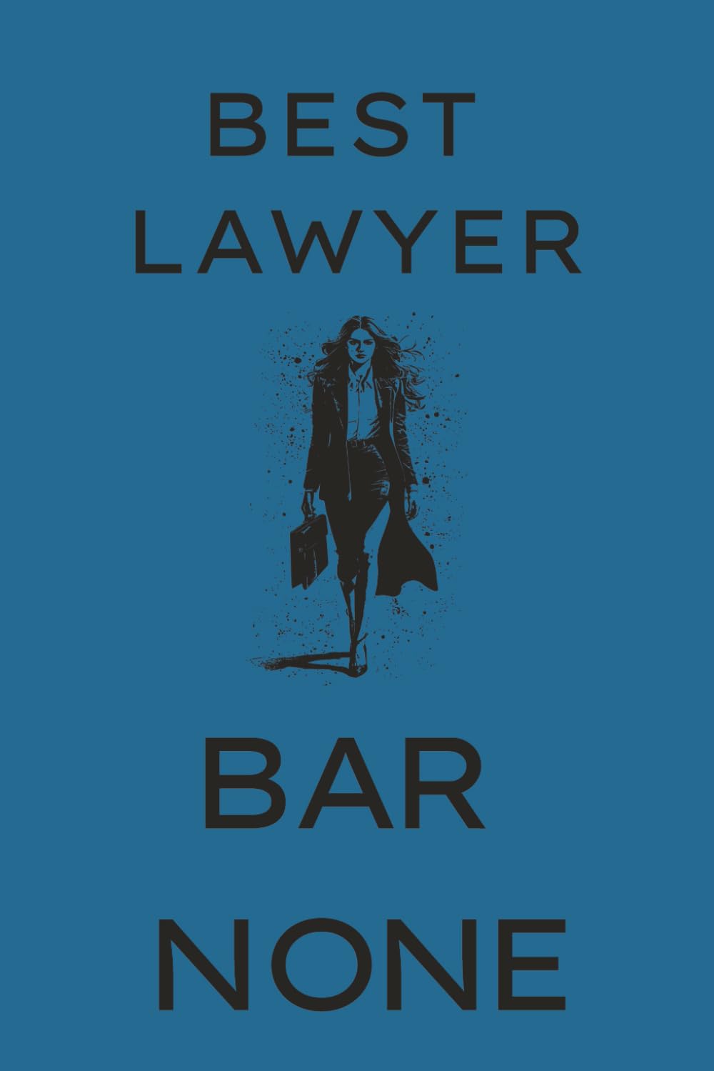 capítulo por capítulo baixar Best Lawyer Bar None Notepad for Boss Ladies: Lawyer gifts for women| 6x9 Journal | Legal Attorney | Ruled Notebook - 100 Pages | Bar Exam | Funny quotes | Law School humour