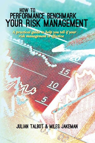 capítulo por capítulo baixar How to Performance Benchmark Your Risk Management: A practical guide to help you tell if your risk management is effective (English Edition)