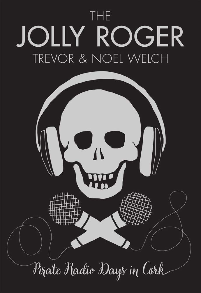 The Jolly Roger: Pirate Radio Days in Cork baixar livro de graça