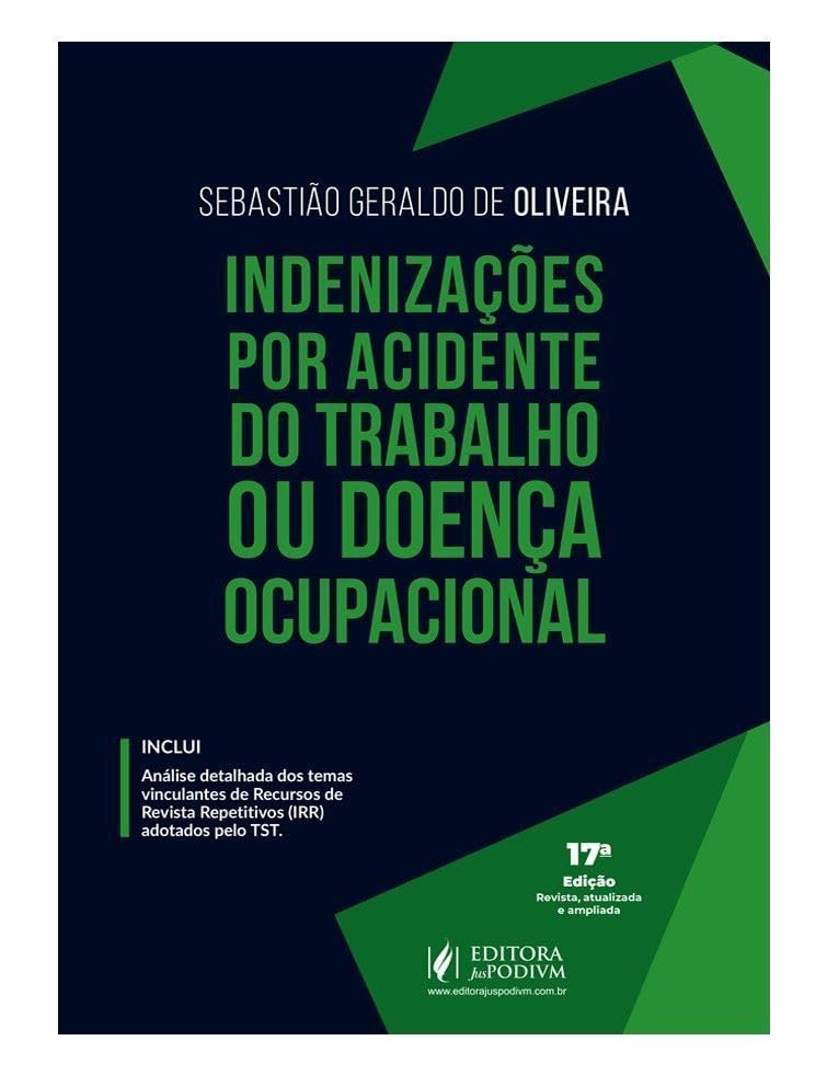 Indenizações por Acidente do Trabalho ou Doença Ocupacional - 17ª Edição (2026)