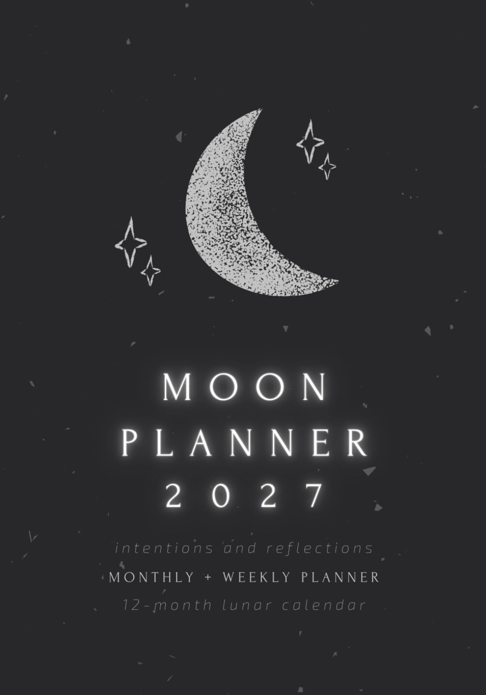 ler totalmente Moon Planner 2027: 12-Month Lunar Intentions & Reflections with Daily Journaling