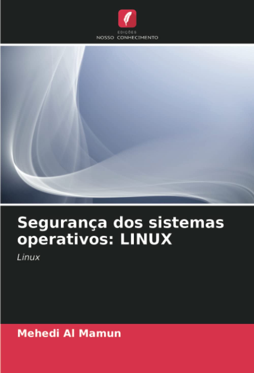 Segurança dos sistemas operativos: LINUX: Linux baixar livro de graça