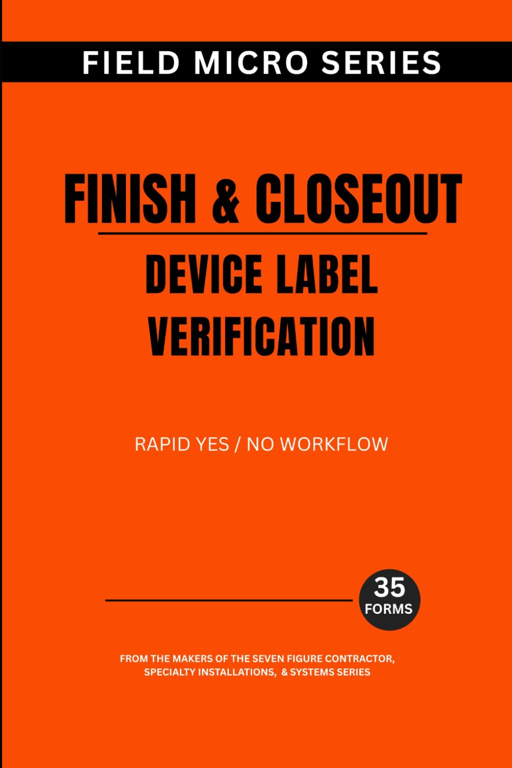ler totalmente Finish & Closeout: Device Label Verification (Field Micro Series)