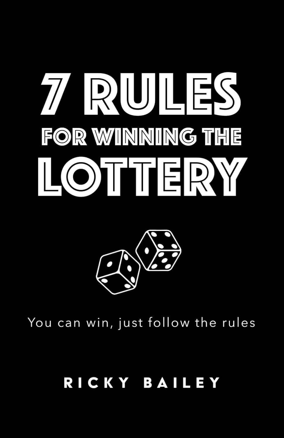 7 Rules for Winning the Lottery: You can win, just follow the rules baixar livro de graça