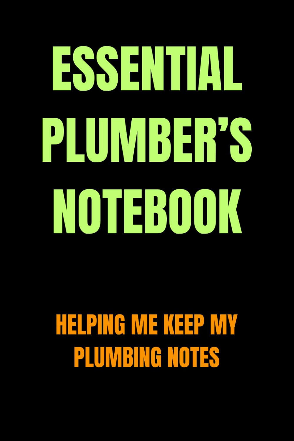 Essential Plumber’s Notebook