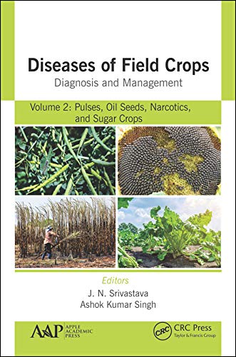 ler totalmente Diseases of Field Crops Diagnosis and Management: Volume 2: Pulses, Oil Seeds, Narcotics, and Sugar Crops (English Edition)