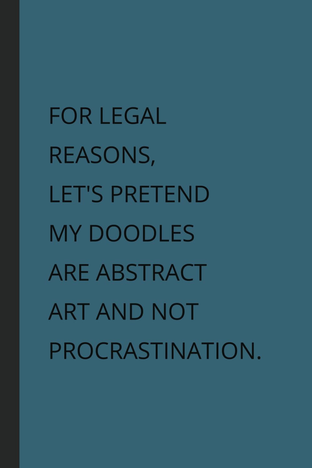 capítulo por capítulo baixar For Legal Reasons, Let's Pretend My Doodles Are Abstract Art and Not Procrastination: Lined Notebook | Dark Cerulean Blue Background
