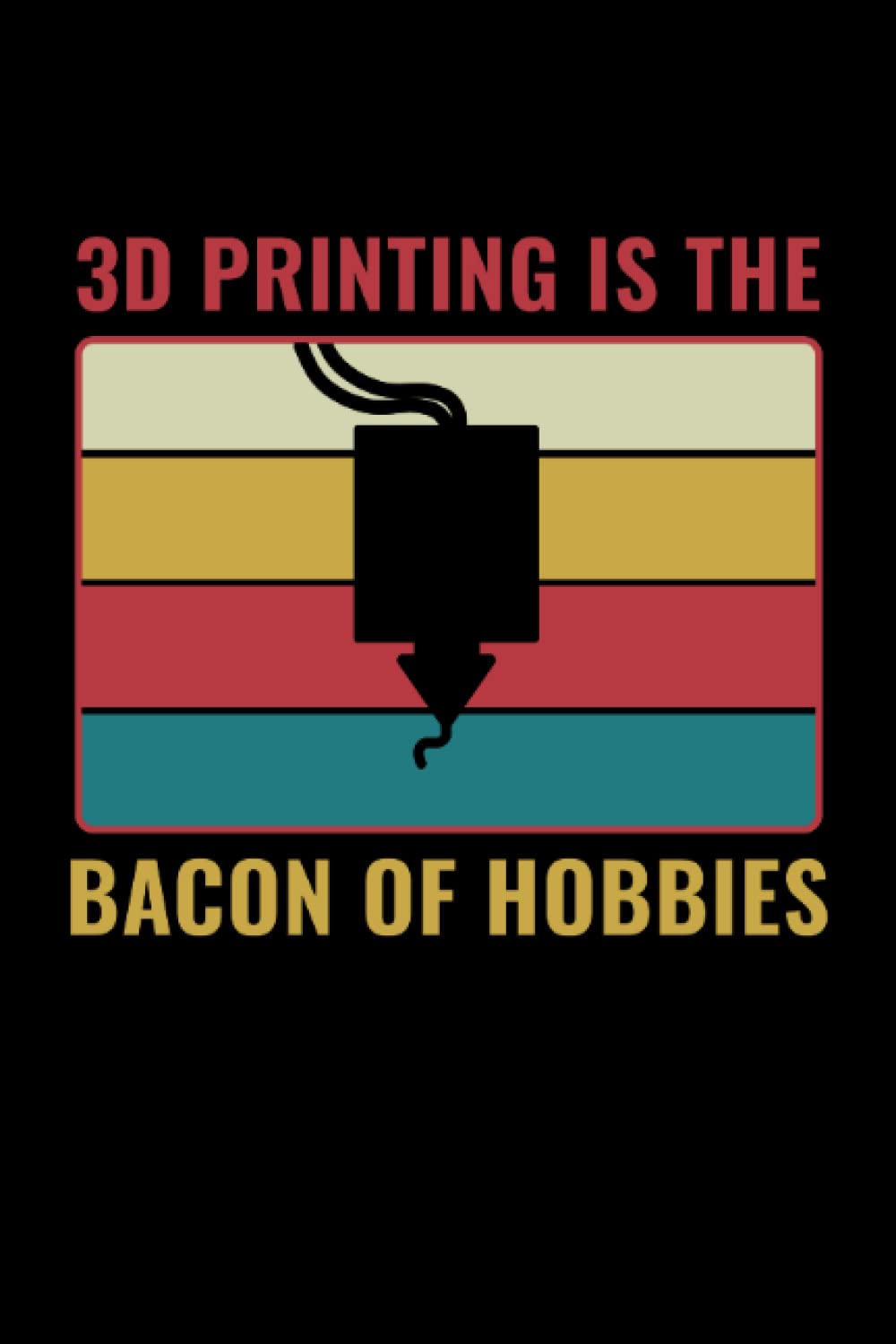 ler totalmente 3D Print Funny 3D Printing is the Bacon of Hobbies: College Ruled Lined Paper, 120 pages, 6 x 9