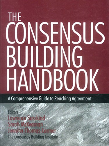 The Consensus Building Handbook: A Comprehensive Guide to Reaching Agreement (English Edition) baixar o livro de graça