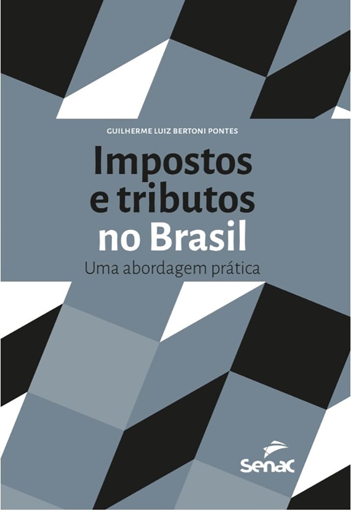 Impostos e tributos no Brasil: uma abordagem prática baixar o livro de graça