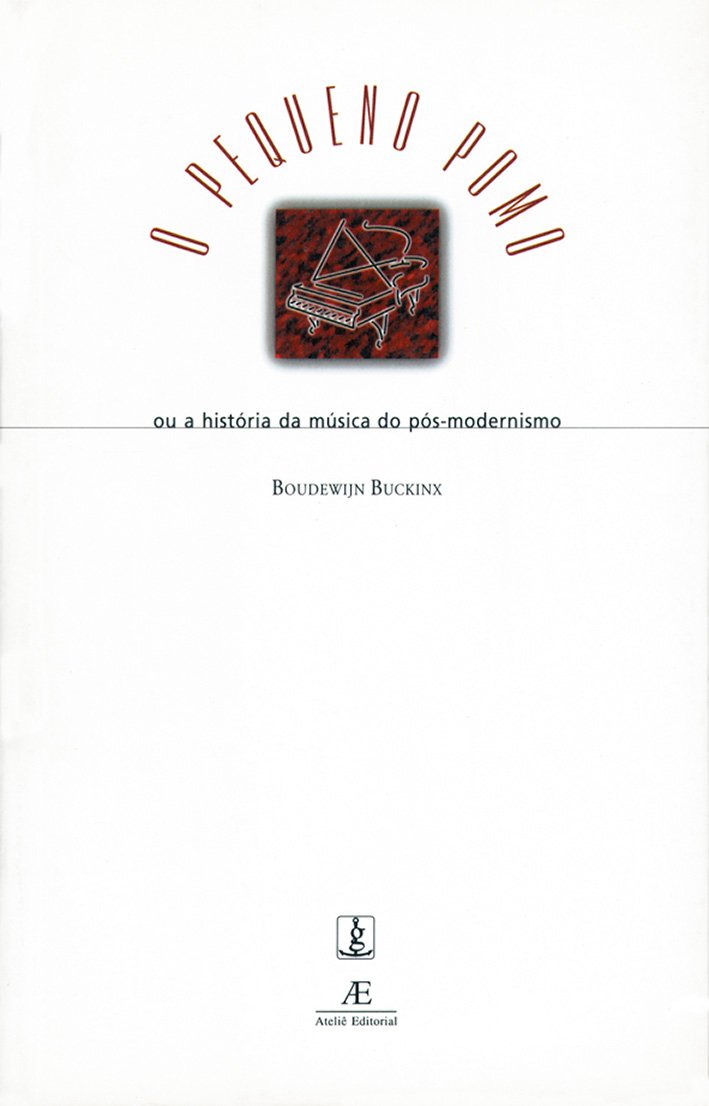 O Pequeno Pomo: Ou a História da Música do Pós-Modernismo