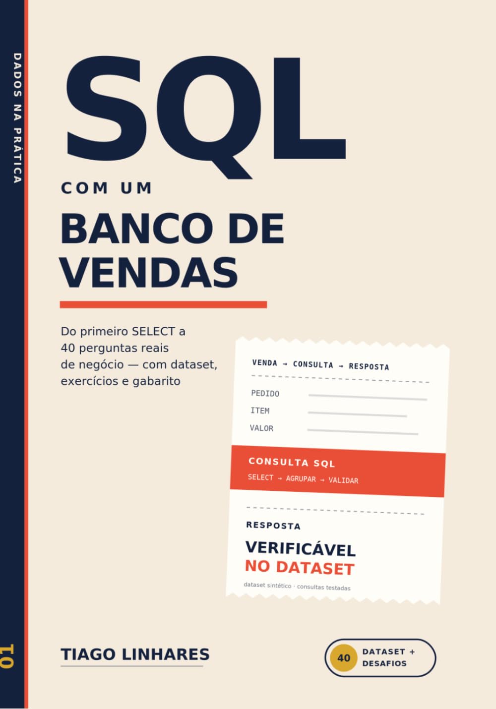 SQL com um Banco de Vendas: Do dado bruto a respostas que sustentam decises. (Portuguese Edition) baixar livro de graça