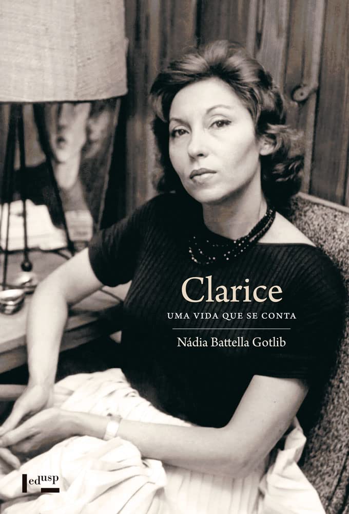 Clarice: uma Vida que se Conta