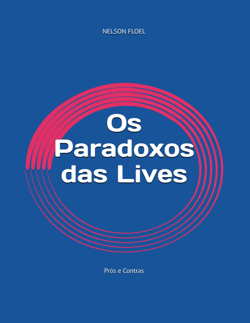 capítulo por capítulo baixar Os Paradoxos das Lives: Prós e Contras