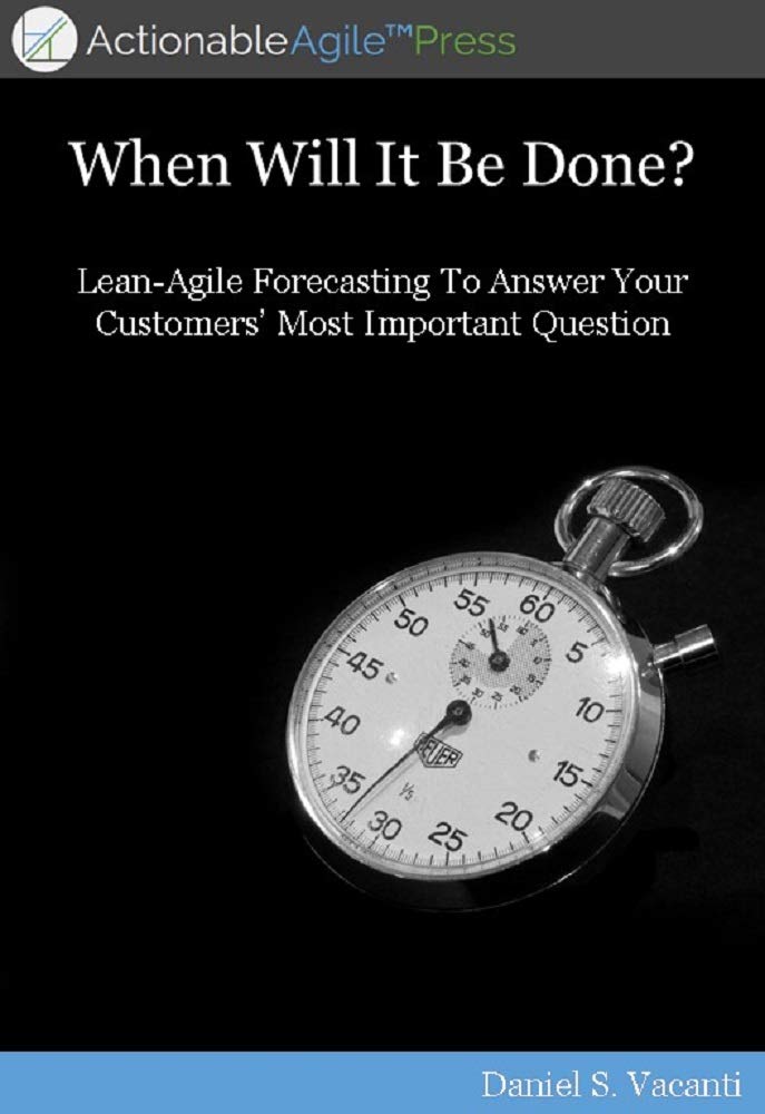 When Will It Be Done?: Lean-Agile Forecasting to Answer Your Customers' Most Important Question (English Edition) baixar livro de graça