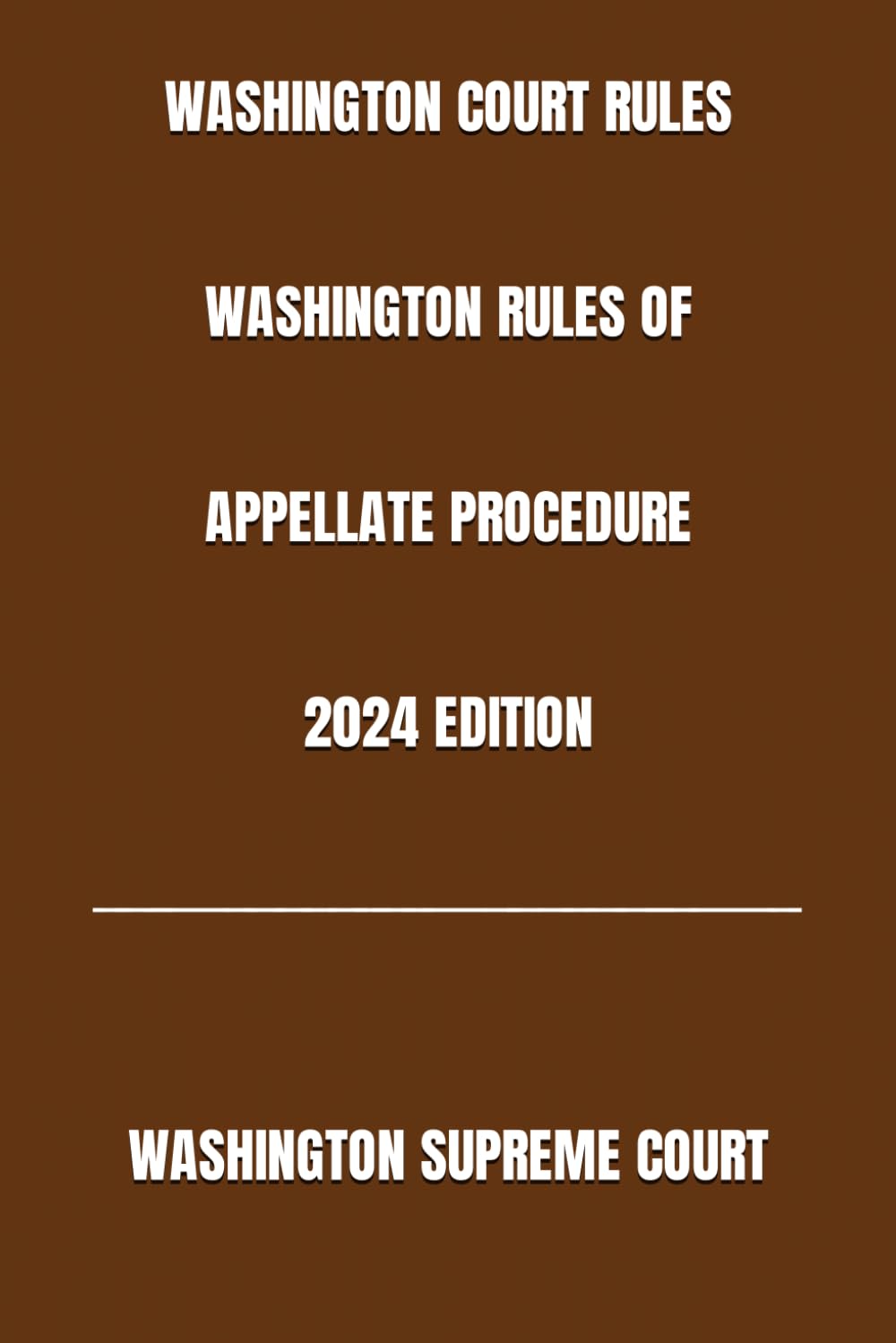 WASHINGTON COURT RULES WASHINGTON RULES OF APPELLATE PROCEDURE 2024 EDITION baixar livro de graça