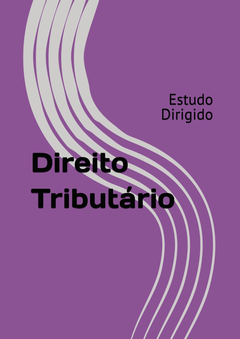 ler totalmente Direito Tributário: Estudo Dirigido (Estudo Dirigido para Concurso) (Portuguese Edition)
