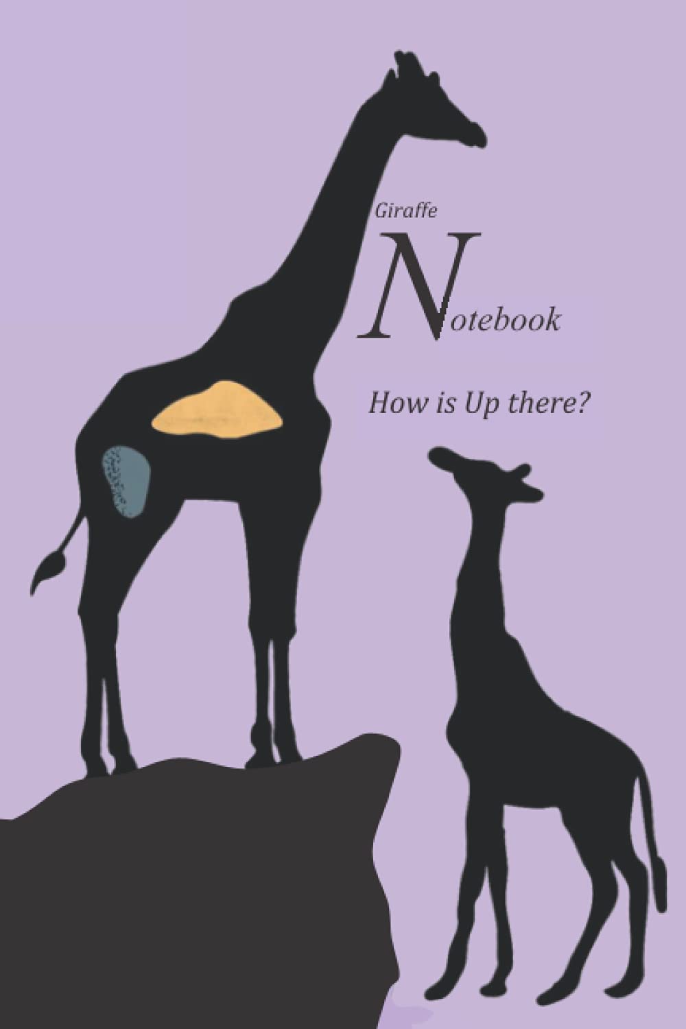 ler totalmente Giraffe Notebook: How is up there? Blank lined journal, diary, planner, organizer, to do list notebook with cute Africa safari animal