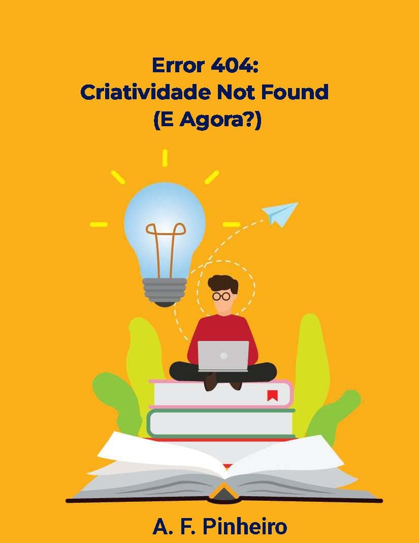 capítulo por capítulo baixar Error 404: Criatividade Not Found (E Agora?): Um guia prático para transformar bloqueio em produtividade