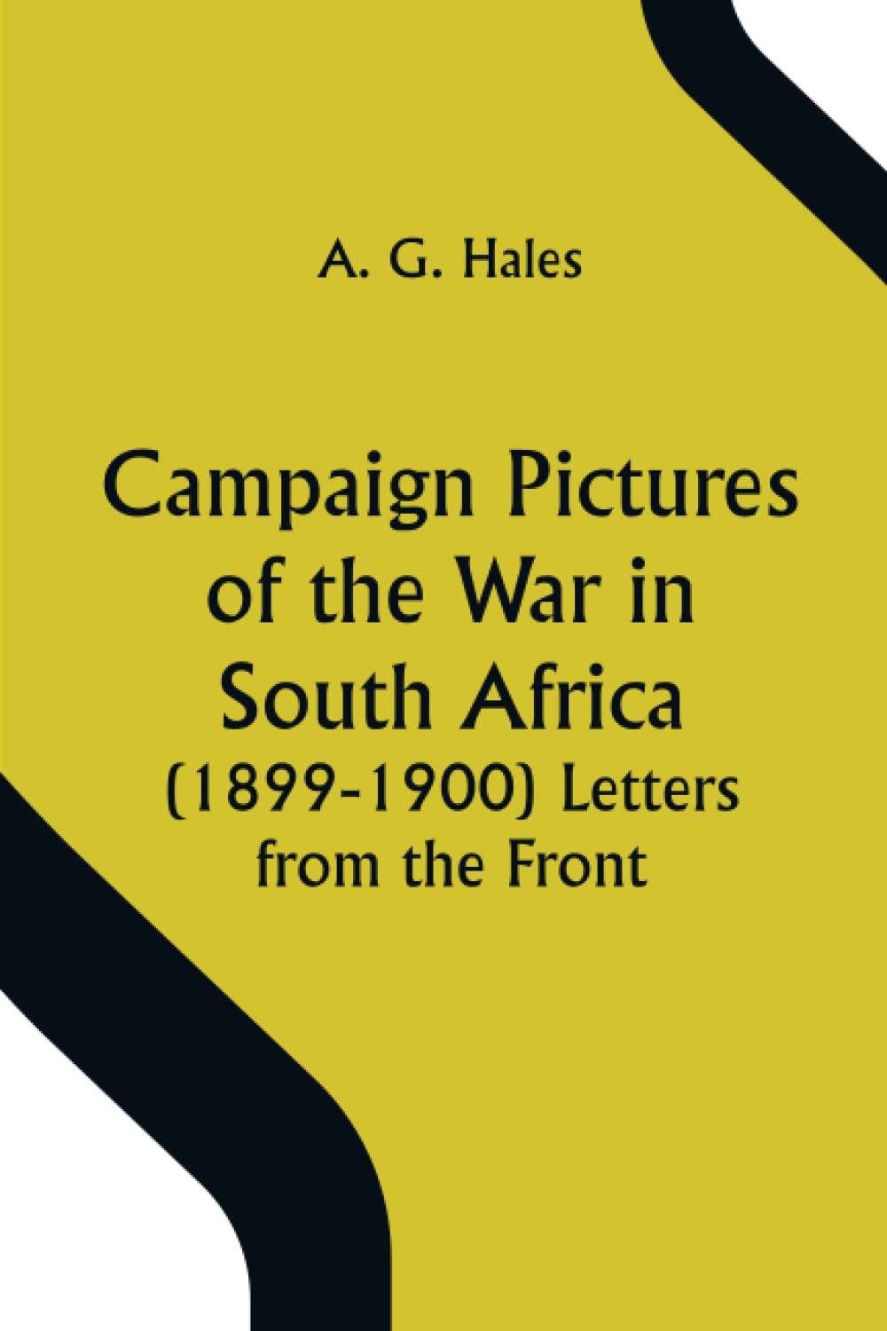 Campaign Pictures of the War in South Africa (1899-1900) Letters from the Front baixar livro de graça