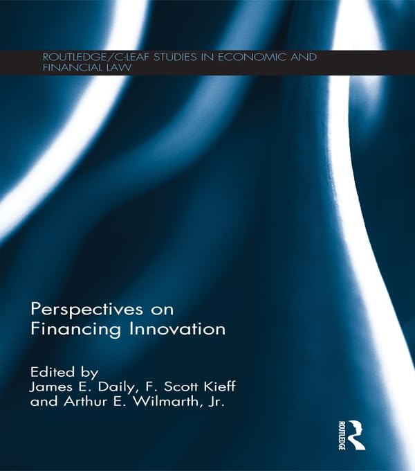 Perspectives on Financing Innovation (Routledge/C-LEAF Studies in Economic and Financial Law) (English Edition) baixar livro de graça