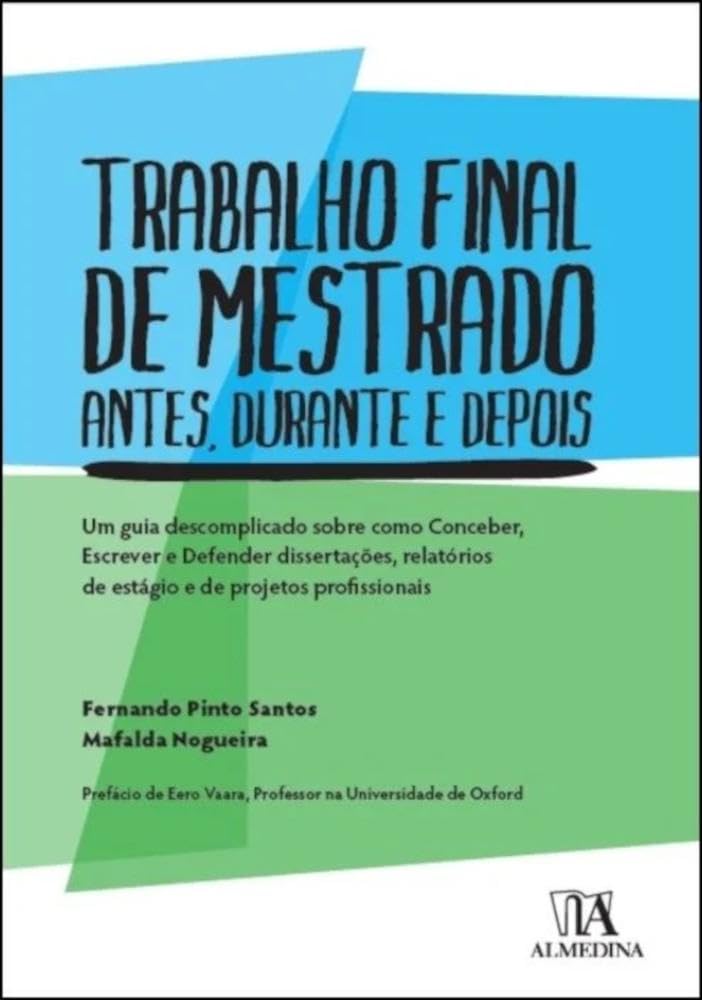 Trabalho Final de Mestrado: Antes, Durante e Depois