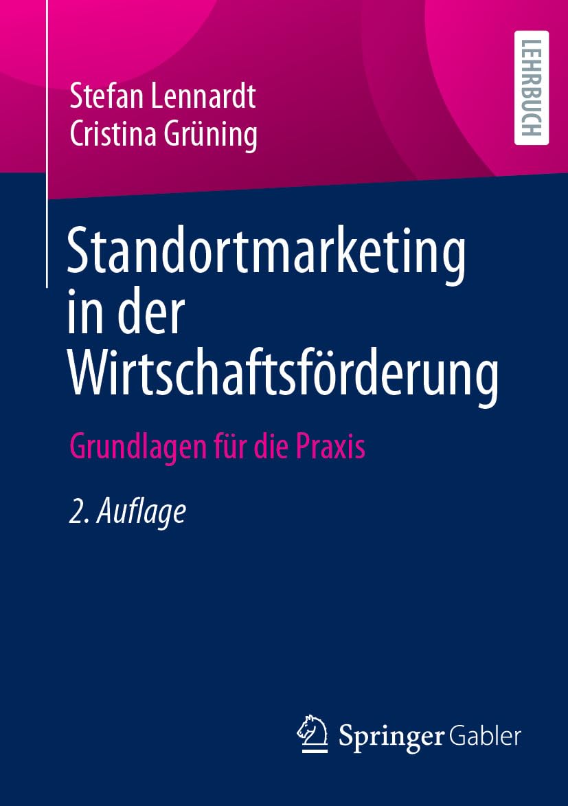 Standortmarketing in der Wirtschaftsförderung: Grundlagen für die Praxis (Business and Economics (German Language)) (German Edition) baixar livro de graça