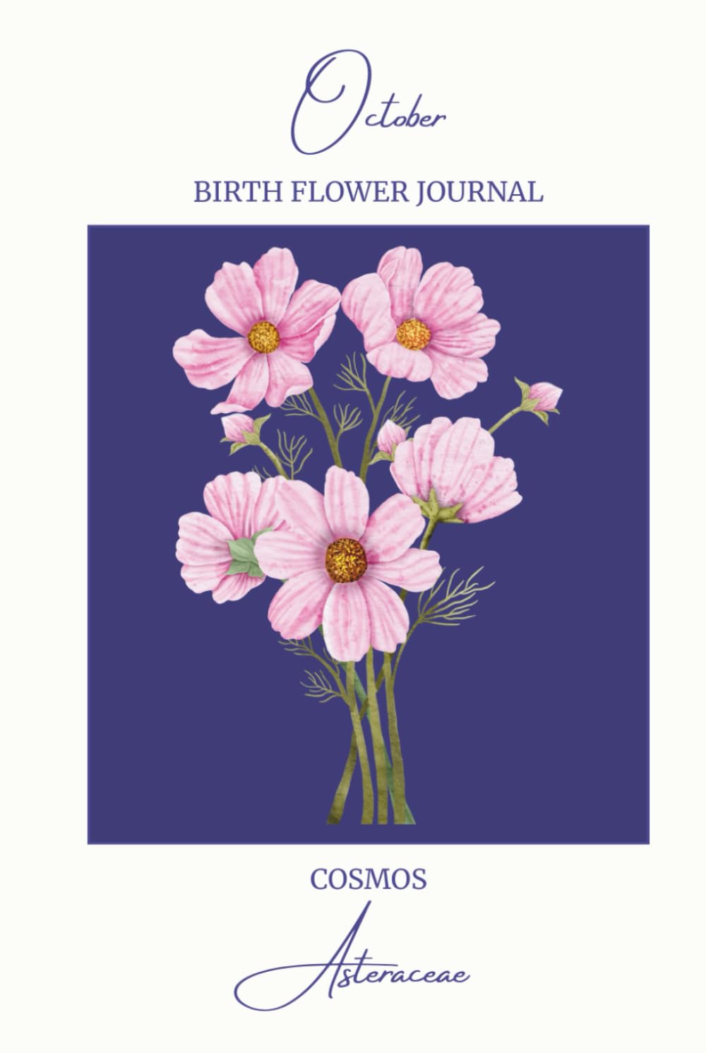 ler totalmente October Birth Flower Journal: Cosmos Flower Notebook Birthday Gift Idea, Botanical Art Book, 60 Sheets (120 Pages), 6" x 9"
