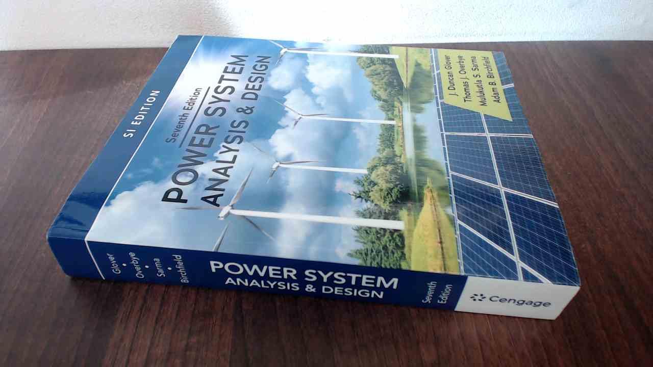 Power System Analysis and Design, Si Edition