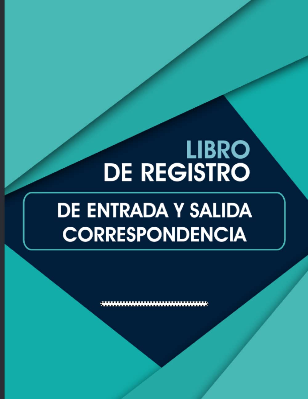 Libro De Registro De Entrada Y Salida Correspondencia: Libro Organizador De Recibida y Enviada Correspondencia, Cuaderno De Entrada y Salida (Spanish Edition) baixar o livro de graça