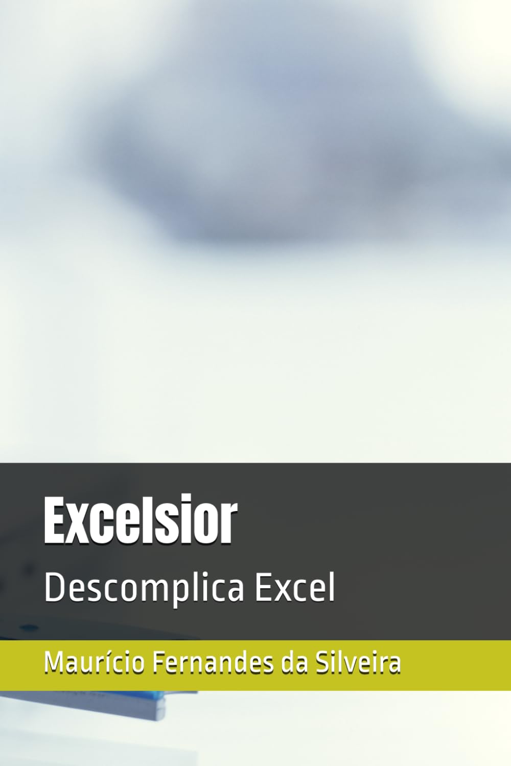 capítulo por capítulo baixar Excelsior: Descomplica Excel (Portuguese Edition)