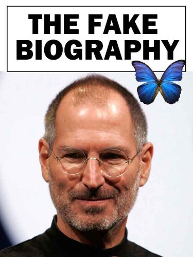Steve Jobs - The Fake Biography (English Edition) baixar livro de graça