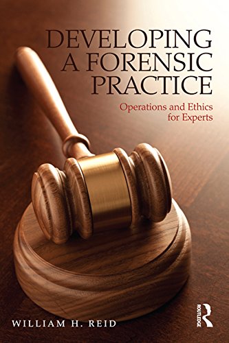 Developing a Forensic Practice: Operations and Ethics for Experts (English Edition) baixar livro de graça
