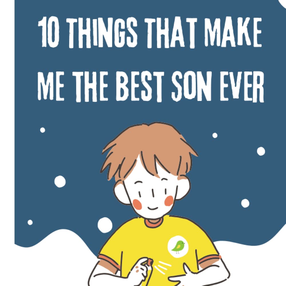 ler totalmente 10 Things That Make Me the Best Son Ever