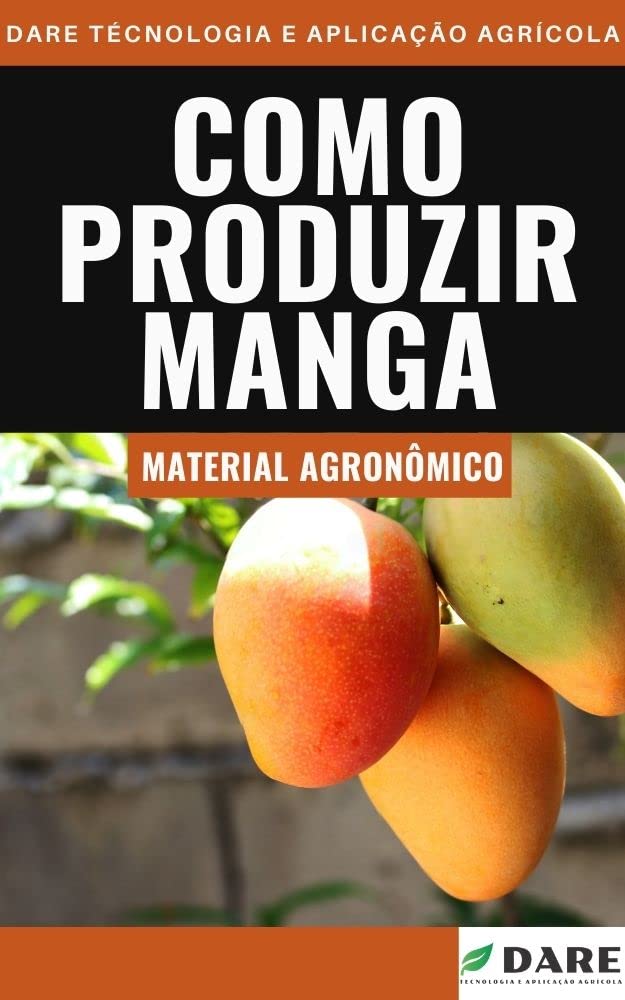 COMO PRODUZIR MANGA | Tudo sobre o plantio, tratos culturais e colheita baixar livro de graça