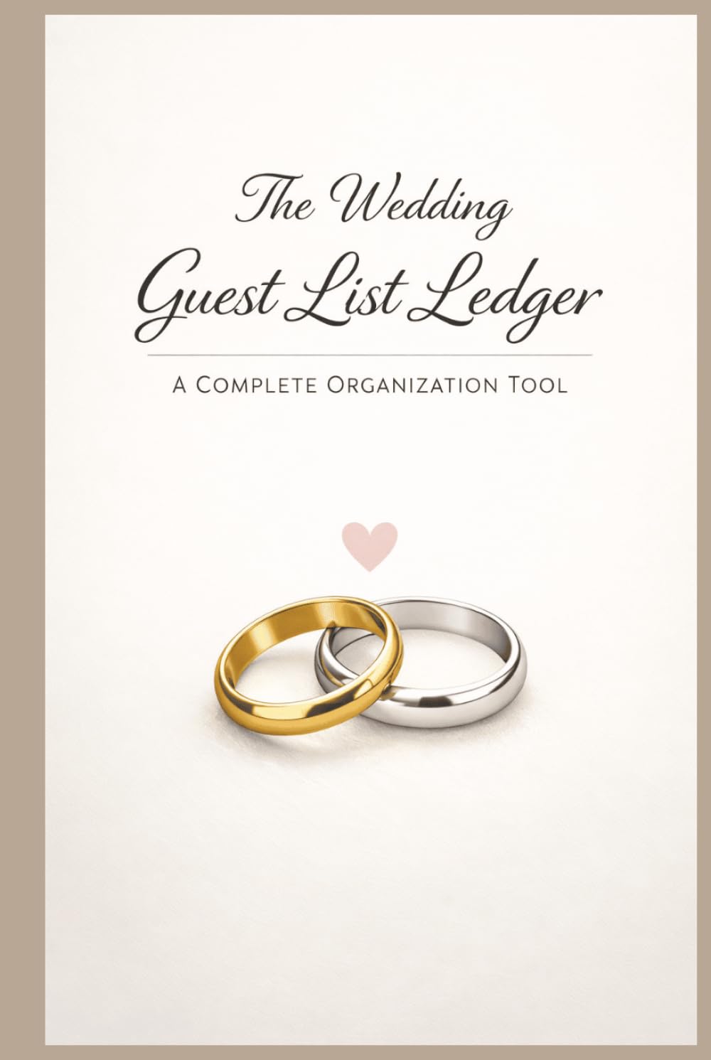 The Wedding Guest List Ledger: A Complete Organization Tool