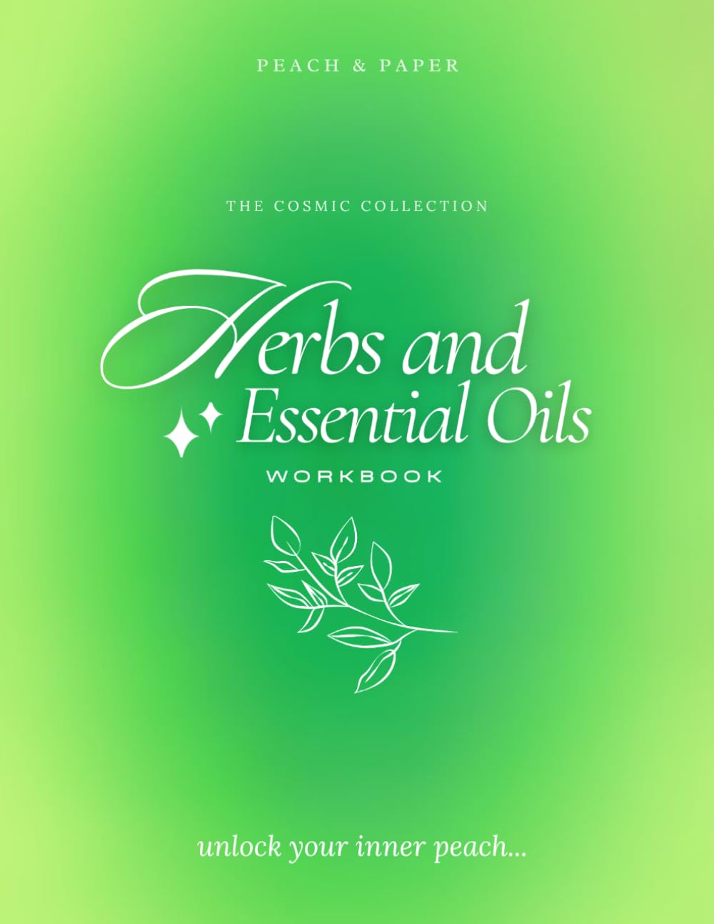 ler totalmente The Herbs & Essential Oils Journal: A Guided Workbook for Herbalism, Plant Knowledge, Blends & Natural Wellness
