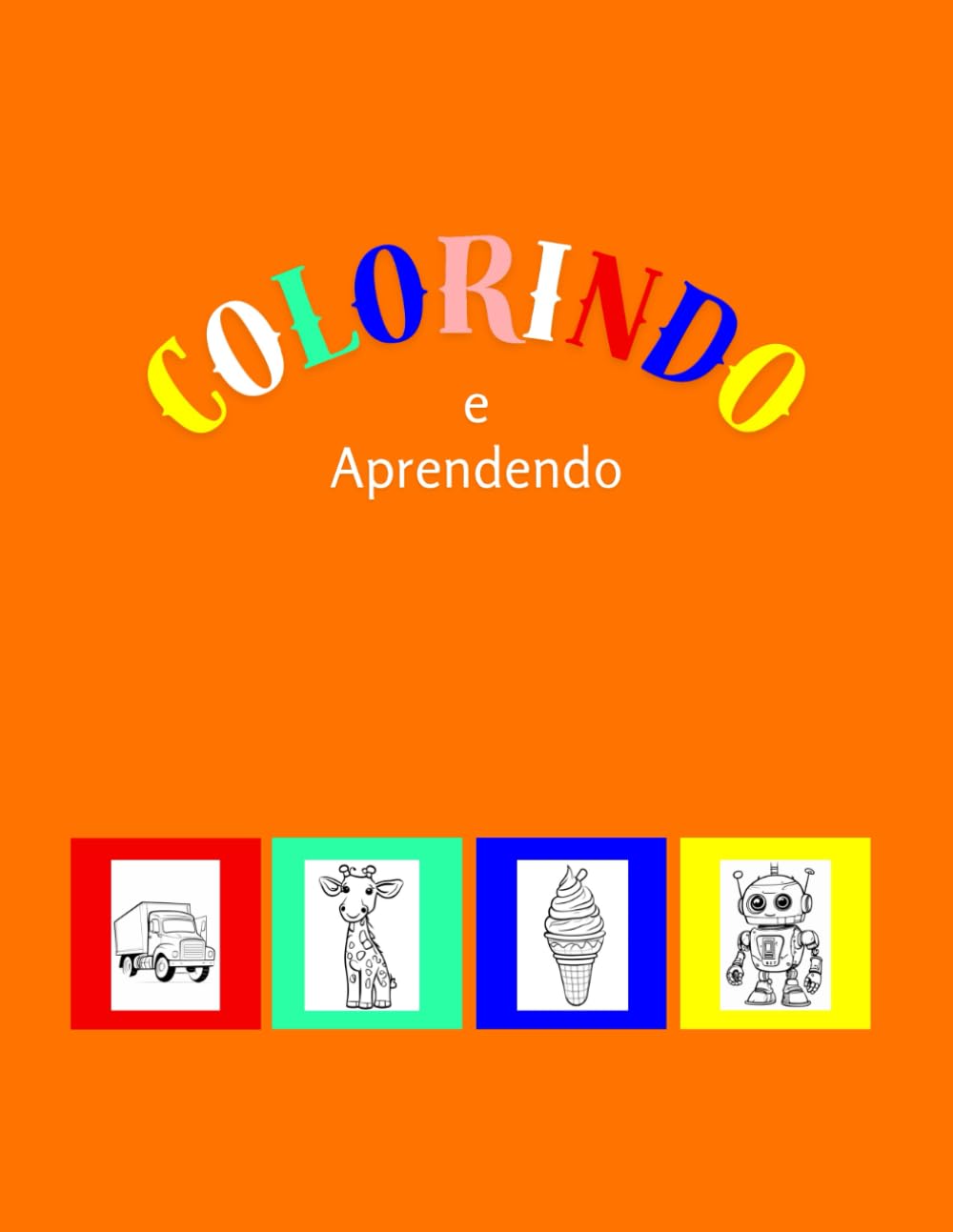 Colorindo e Aprendendo Português: Diversão e Aprendizado em Português para Crianças baixar o livro de graça