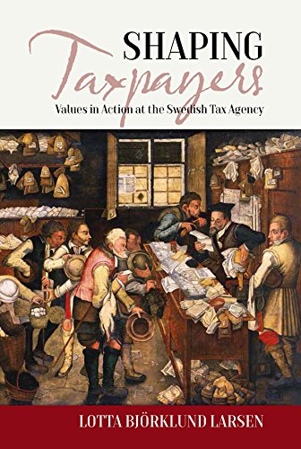 Shaping Taxpayers: Values in Action at the Swedish Tax Agency (EASA Series Book 30) (English Edition) baixar livro de graça