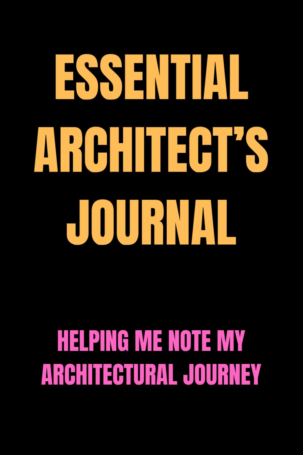 Essential Architect’s Journal