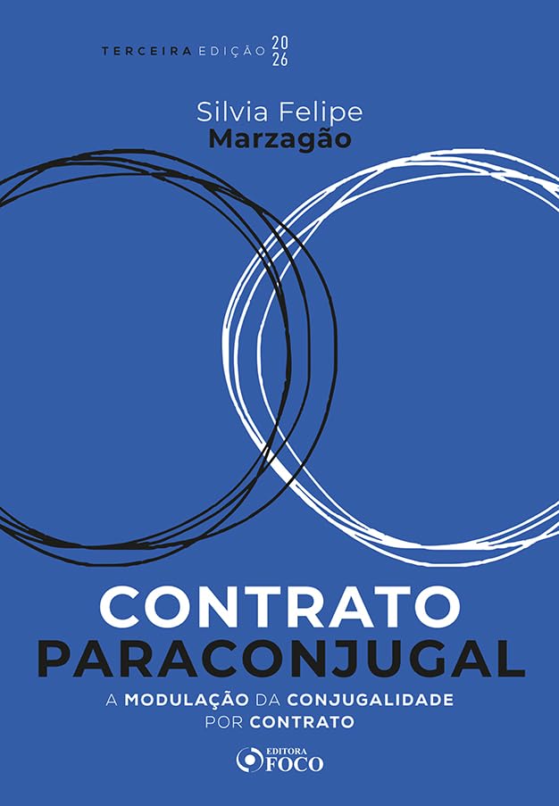 Contrato Paraconjugal - A Modulação da Conjugalidade por Contrato - Teoria e Prática - 3ª Ed - 2026: A Modulação da Conjugalidade por Contrato - Teoria e Prática baixar o livro de graça