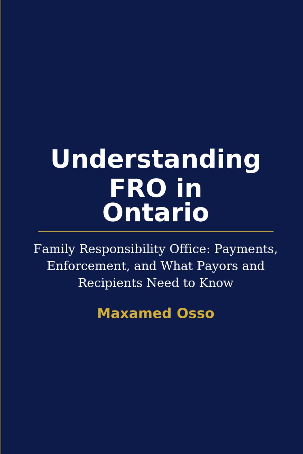 Understanding FRO in Ontario: Family Responsibility Office: Payments, Enforcement, and What Payors and Recipients Need to Know baixar livro de graça