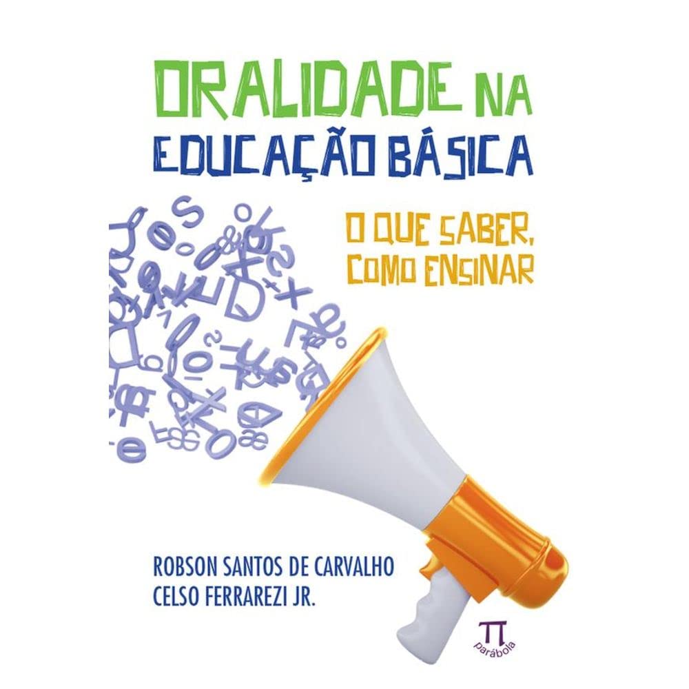 capítulo por capítulo baixar Oralidade na Educação Básica. o que Saber, Como Ensinar