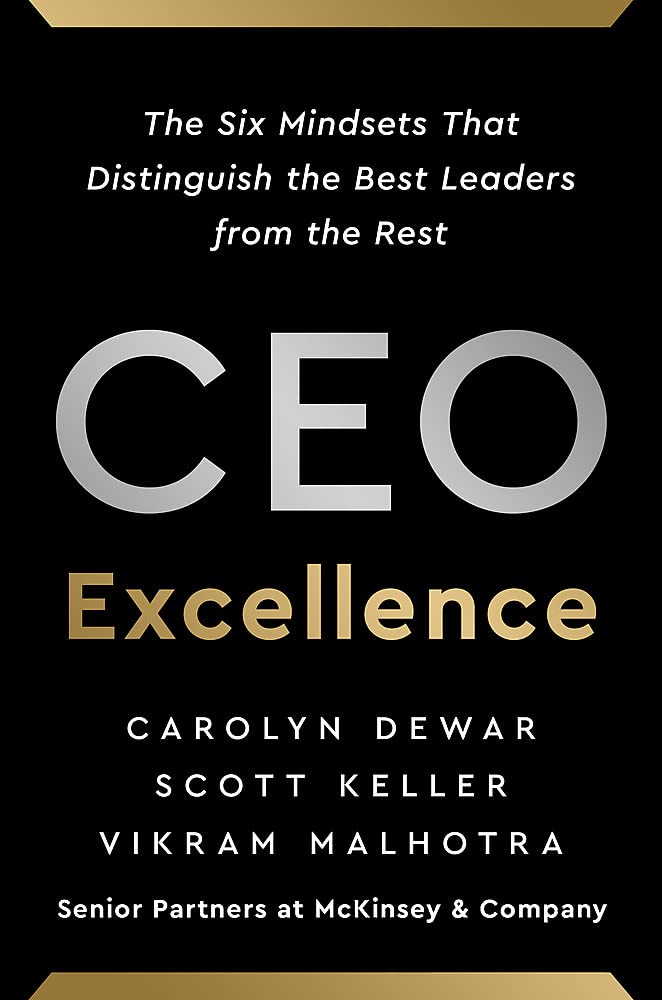 CEO Excellence: The Six Mindsets That Distinguish the Best Leaders from the Rest: The Six Mindsets That Distinguish the Best Leaders from the Rest *NEW YORK TIMES BESTSELLER* baixar o livro de graça