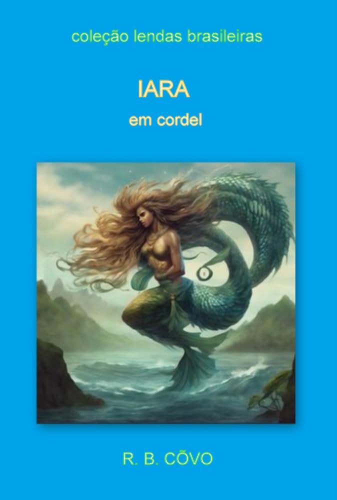 Iara em cordel (Lendas brasileiras em cordel) baixar o livro de graça