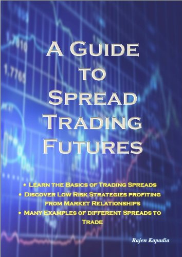 ler totalmente A Guide to Spread Trading Futures (English Edition)