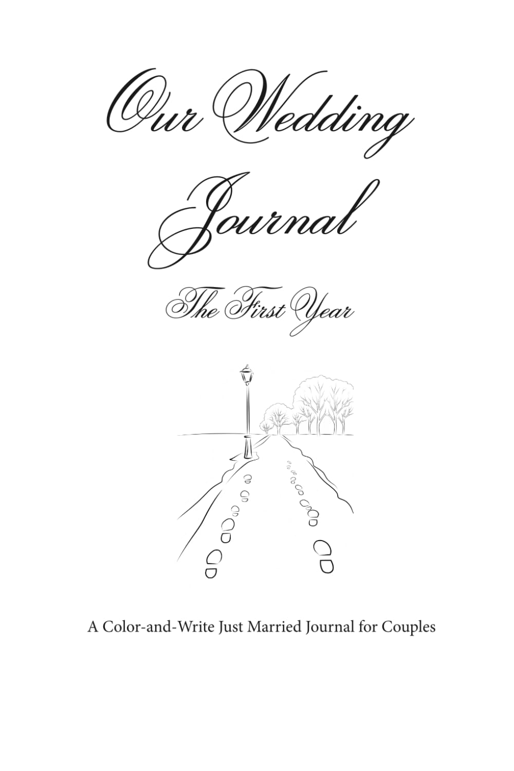 Our Wedding Journal: The First Year
