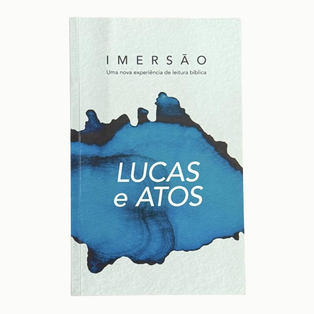 Lucas e Atos - Imersão: Uma nova experiência de leitura bíblica (Volume 1) baixar livro de graça