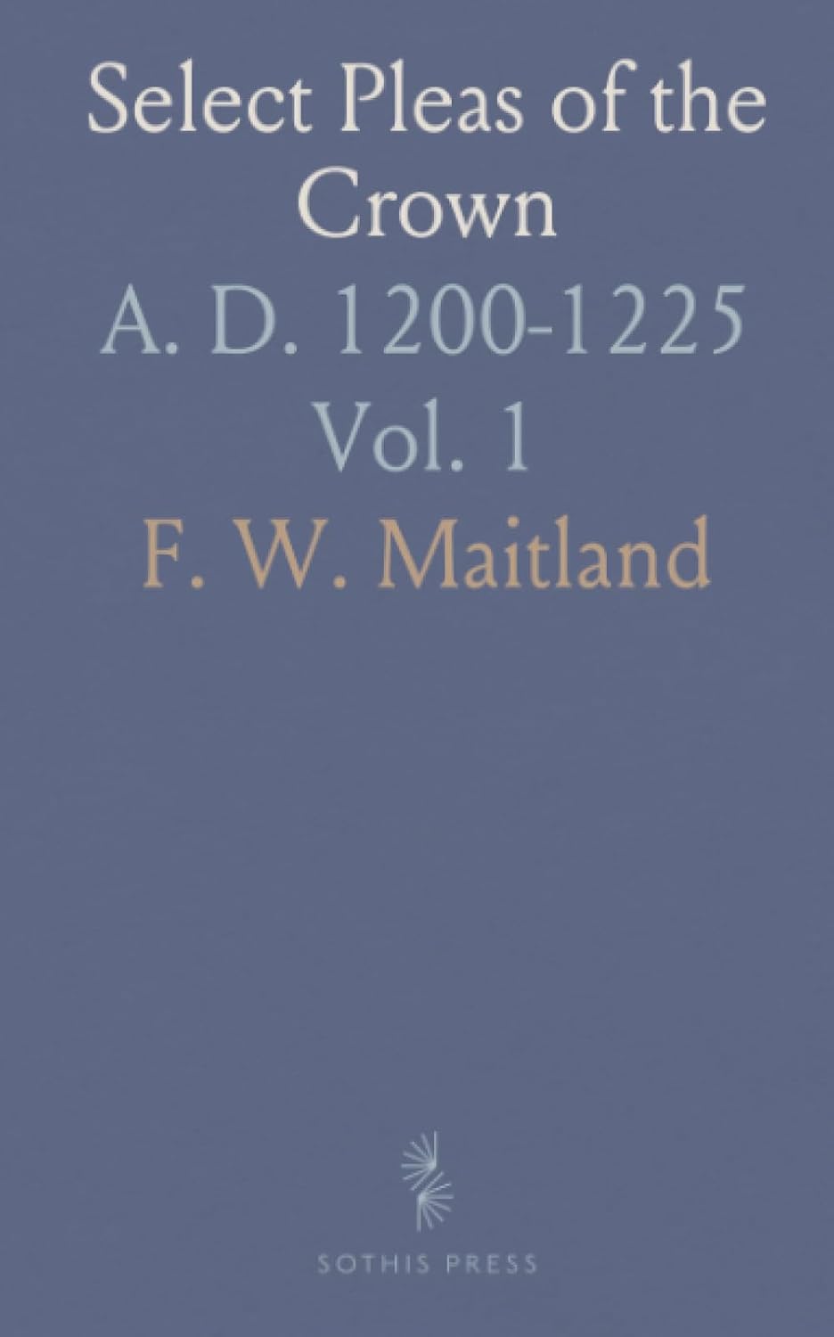 ler totalmente Select Pleas of the Crown: A. D. 1200-1225